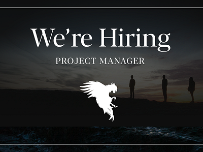 We're Hiring a Project Manager producer project management project manager