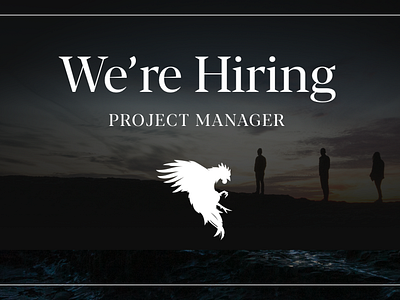 We're Hiring a Project Manager