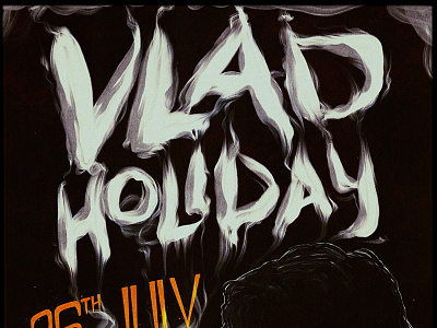 Vlad Holiday Show Poster digital art gig poster graphic design illustration lettering procreate show poster smoke illustration smoke letters vlad holiday