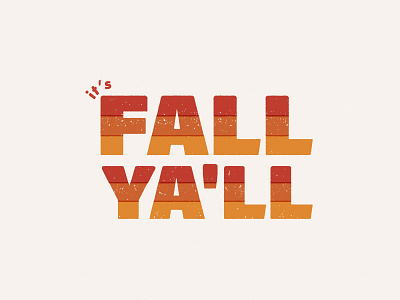 It's Fall Ya'll branding design fall flat icon illustrator lettering logo minimal typography vector