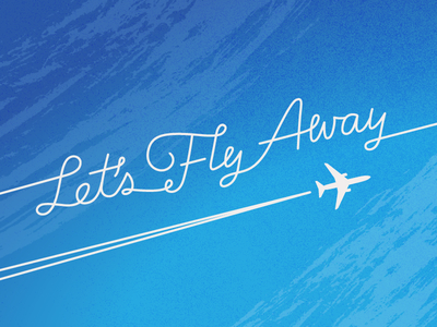 Let's Fly Away airplane coffee fly gift card jet lettering sky starbucks travel