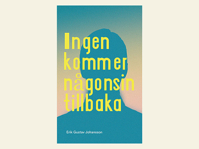Ingen Kommer Någonsin Tillbaka book cover silhouette typography