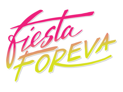 Fiesta Foreva 80s hand lettering retro