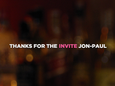 Thanks Jon-Paul debut invite jon paul thanks