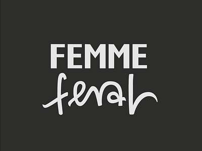 FEMME feral adobe illustrator grl pwr lettering vector