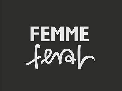 FEMME feral