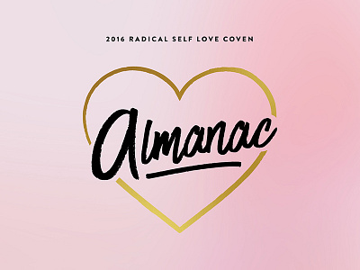 Radical Self Love Coven Almanac design editorial