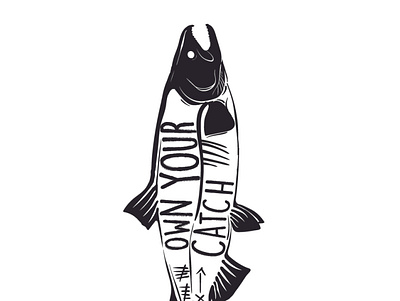 Own your catch, salmon design graphicdesign illustrator t shirt vector