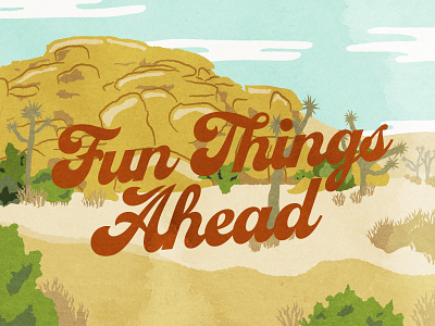 Fun Things Ahead! design illustration illustrator joshua tree national park national parks retro type typography vintage poster