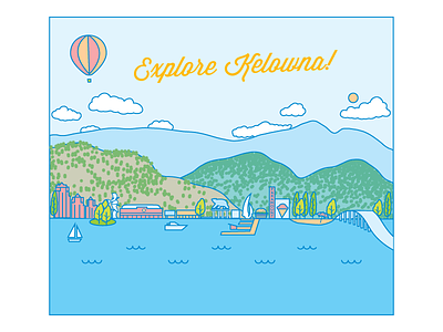 Explore Kelowna! adobe illustrator balloon city colourful commission graphic illustration kelowna lake mountains okanagan