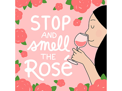Stop and Smell the Rosé