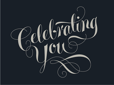 Celebrating You Lettering card celebrating flourish greeting greeting card hand lettering lettering script type typography you