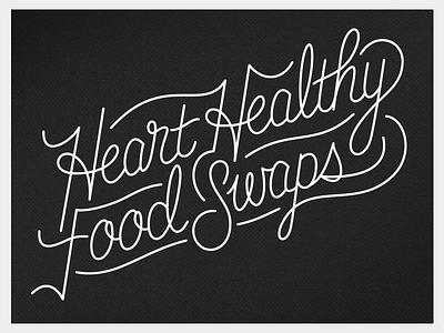 Heart Healthy Food Swaps hand lettering illustration lettering