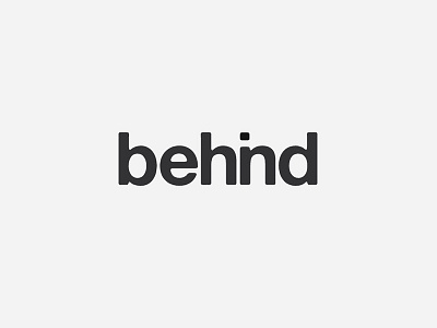 behind behind concept idea type typographic typography