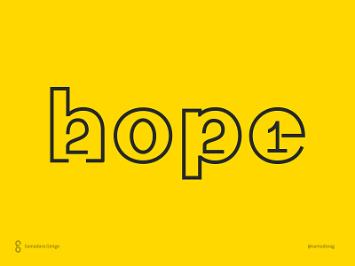 Happy 2021 2021 better design hope hopeful letter samadaraginige simple typography wordmark year2021
