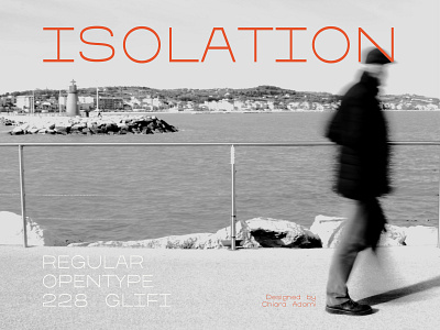 Isolation, typeface