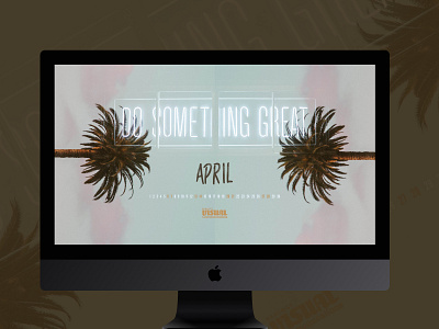 "Do Something Great" April desktop wallpaper april calendar desktop great neon palm trees signage visual communications wallpaper