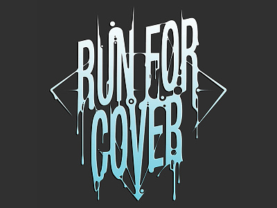 RUN FOR COVER - Print