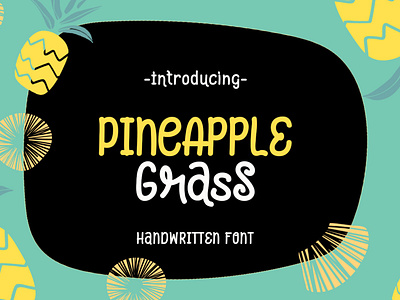 Pineapple Grass || handwritten font