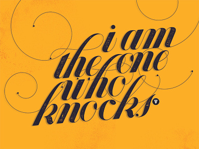 I am the one who knocks by Walter White breakingbad calligraphy letter lettering type typeface typography walterwhite