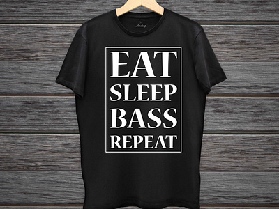 Eat Sleep Bass Repeat