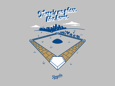 There's No Place Like Home - Tee Design adobe baseball design home plate illustration kansascity royals