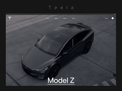 Tesla - Model Z brand identity branding concept design custom layout design e commerce electric car graphic design industrial minimal minimalism modern design tech tesla typography ui ui design web design