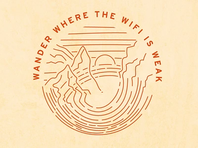 Wander Where the WIFI is Weak clean high end illustration minimal illustration monoline monoline art monoline badge monoline logo monolineart mountains outdoor outdoor badge outdoor logo outdoors outdoorsy outlines outside simple tshirt design wanderlust