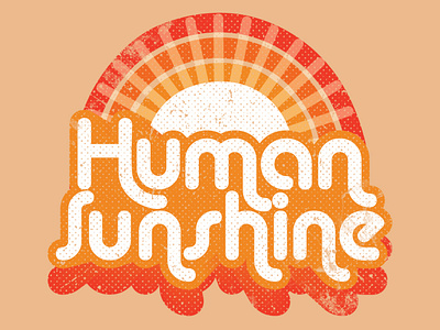 Human Sunshine distressed graphic design graphic tee design logo logo design retro design shirt tshirt design