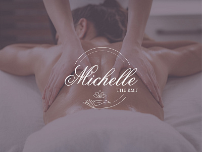 Michelle, The RMT animal care branding branding and identity business canada design hand logo logo design lotus flower massage massage therapy minimal logo mockup personal care therapy