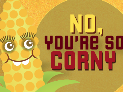 Me So Corny cartoon character corn design graphic graphic design illustration