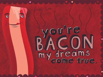 Bacon Dreams bacon card character day design dream graphic illustration valentine valentines