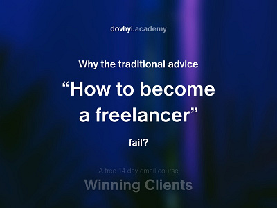 What's wrong with traditional approach? client course design email free freelance growth money strategy winningclients