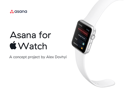 Asana for Apple Watch is finally here apple asana behance clean experience interface simple ui ux watch wireframes