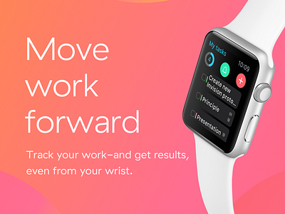 Move work forward. From your wrist. apple asana behance clean experience interface simple ui ux watch wireframes