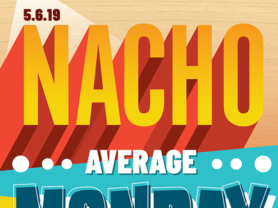 Nacho Average Monday design poster vector