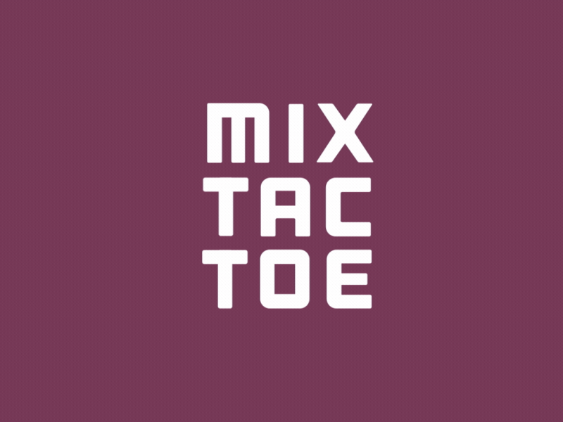 Mix Tac Toe 2d animation animation design motion motion design motion graphic motion graphics motiongraphics typographic typography