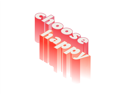 Choose Happy