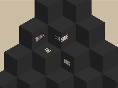 Think Outside The Box 3d 3d type design experiment experimental experimental type experimental typography illustration isometric isometric art isometric design perspective type typeface typo typogaphy typography