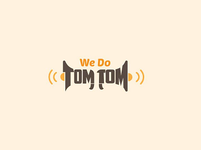 we do tom tom 1