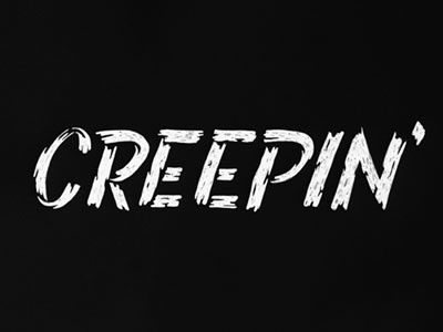 Creepin' a creep day lettering phrase sketch type typography