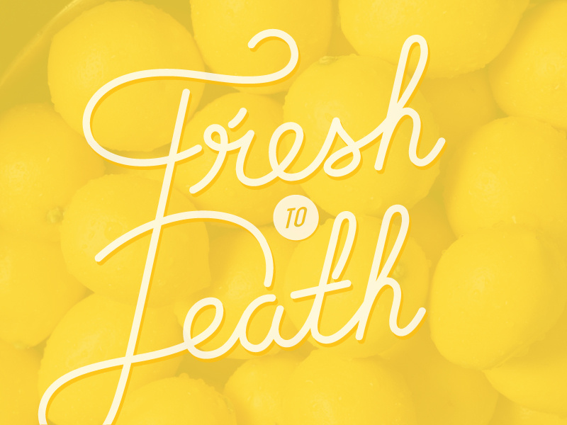 Fresh to Death by Clay Caldwell on Dribbble