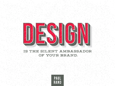 Silent Ambassador paul rand quote type typography