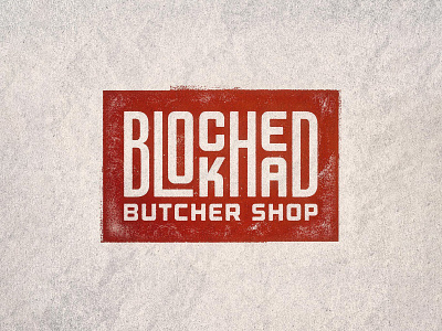 LOGO 14/30 - Blockhead Butcher Shop block butcher custom type logo meat red stamp texture type