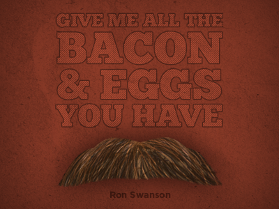 Swanson bacon eggs mustache parks parks and recreation recreation ron swanson