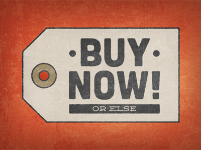 Buy Now! buy money now or else orange tag texture type