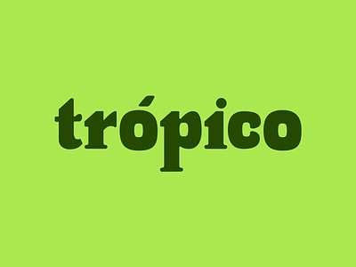 Tropico - Brand Design branding design graphic design illustration logo type typography vector