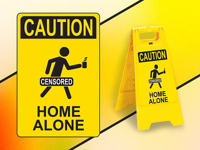 Caution: Home Alone cauton censored coffee funny sign