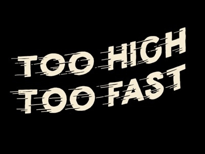 Too High Too Fast design hand lettering illustration lettering type