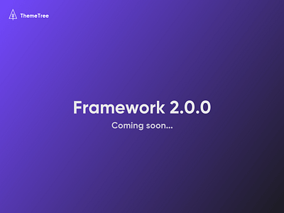 Framework 2: Coming Soon
